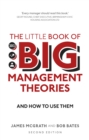 Little Book of Big Management Theories, The : ... And How To Use Them - eBook