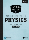 Tutors' Guild AQA GCSE (9-1) Physics Higher Tutor Delivery Pack - Book