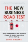 New Business Road Test, The : What entrepreneurs and investors should do before launching a lean start-up - Book