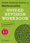 Pearson REVISE Edexcel GCSE (9-1) Mathematics Foundation Guided Revision Workbook: For 2024 and 2025 assessments and exams (REVISE Edexcel GCSE Maths 2015) - Book