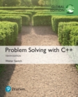 Problem Solving with C++, Global Edition - Book