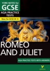 Romeo and Juliet AQA Practice Tests: York Notes for GCSE the best way to practise and feel ready for and 2023 and 2024 exams and assessments - Book