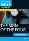 The Sign of the Four: York Notes for GCSE Workbook the ideal way to catch up, test your knowledge and feel ready for and 2023 and 2024 exams and assessments - Book