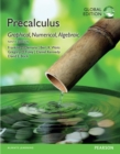 Precalculus: Graphical, Numerical, Algebraic plus Pearson MyLab Mathematics with Pearson eText Global Edition - Book