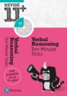 Pearson REVISE 11+ Verbal Reasoning Ten-Minute Tests for the 2023 and 2024 exams - Book