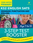 English SATs 3-Step Test Booster Grammar, Punctuation and Spelling: York Notes for KS2 Ebook Edition - eBook