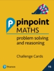 Pinpoint Maths Year 6 Problem Solving and Reasoning Challenge Cards : Y6 Problem Solving and Reasoning Pk - Book