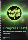 Power Maths Half termly and End of Year Progress Tests Years 3 and 4 - Book