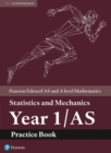 Pearson Edexcel AS and A level Mathematics Statistics and Mechanics Year 1/AS Practice Book - Book