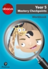 Abacus Mastery Checkpoints Workbook Year 5 / P6 - Book