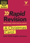 York Notes for AQA GCSE Rapid Revision: A Christmas Carol catch up, revise and be ready for and 2023 and 2024 exams and assessments - eBook