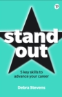 Stand Out : 5 key skills to advance your career - eBook