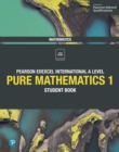 Pearson Edexcel International A Level Mathematics Pure Mathematics 1 Student Book ebook - eBook