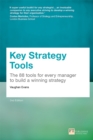 Key Strategy Tools : 88 Tools For Every Manager To Build A Winning Strategy - eBook