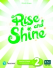 Rise and Shine Level 2 Teacher's Book with Pupil's eBook, Activity eBook, Presentation Tool, Online Practice and Digital Resources - Book