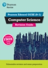 Pearson Revise Edexcel GCSE (9-1) Computer Science Revision Guide : for home learning, 2022 and 2023 assessments and exams - Book
