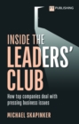 Inside the Leaders' Club: How top companies deal with pressing business issues - Book