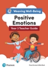 Weaving Well-being Year 3 Positive Emotions Teacher Guide Kindle Edition - eBook