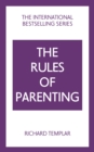 Rules of Parenting, The: A Personal Code for Bringing Up Happy, Confident Children - eBook