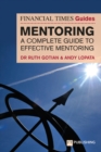 The Financial Times Guide to Mentoring: A complete guide to effective mentoring - Book