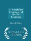 A Simplified Grammar of the Pali Language - Scholar's Choice Edition - Book