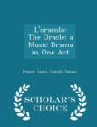 L'Oracolo : The Oracle: A Music Drama in One Act - Scholar's Choice Edition - Book