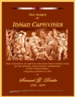 True Stories of Indian Captivities - eBook
