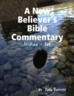 A New Believer's Bible Commentary: Joshua - Job - eBook