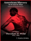 American Slavery As It Was in 1839 - Testimony of a Thousand Witnesses - eBook
