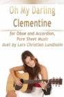 Oh My Darling Clementine for Oboe and Accordion, Pure Sheet Music duet by Lars Christian Lundholm - eBook