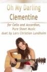Oh My Darling Clementine for Cello and Accordion, Pure Sheet Music duet by Lars Christian Lundholm - eBook