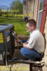 How to Install Your Own Furnace & A/C - eBook