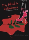 Sex, Blood & Belladonna - eBook