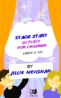 Stage Start! 20 Plays for Children. - eBook