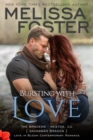 Bursting with Love (The Bradens, Book Five) - eBook