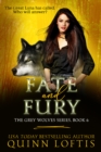Fate and Fury, Book 6 The Grey Wolves Series - eBook