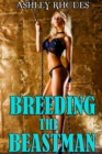 Breeding the Beastman (Reluctant Monster Breeding Erotica) - eBook