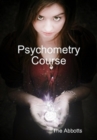 Psychometry Course - The Psychic Touch - eBook