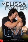 Destined for Love (The Bradens, Book Two) - eBook
