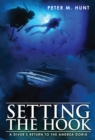 Setting the Hook, a Diver's Return to the Andrea Doria - eBook