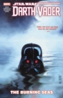 Star Wars: Darth Vader: Dark Lord Of The Sith Vol. 3 - The Burning Seas - Book