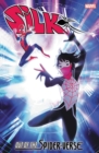 Silk: Out Of The Spider-verse Vol. 2 - Book