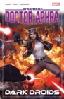STAR WARS: DOCTOR APHRA VOL. 7 - DARK DROIDS - Book