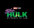 Marvel Studios' She-hulk: Attorney At Law - The Art Of The Series - Book