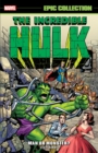 Incredible Hulk Epic Collection: Man or Monster? (New Printing 2) - Book