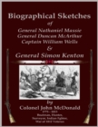 Biographical Sketches - Of General Nathaniel Massie, General Duncan McArthur, Captain William Wells and General Simon Kenton - eBook