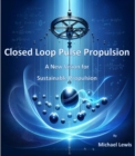 Closed Loop Pulse Propulsion - eBook