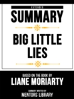 Extended Summary - Big Little Lies - Based On The Book By Liane Moriarty - eBook