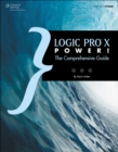 Logic Pro X Power! : The Comprehensive Guide - Book