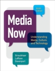 Media Now : Understanding Media, Culture, and Technology - Book